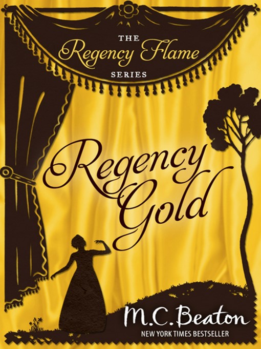 Title details for Regency Gold by M.C. Beaton - Available